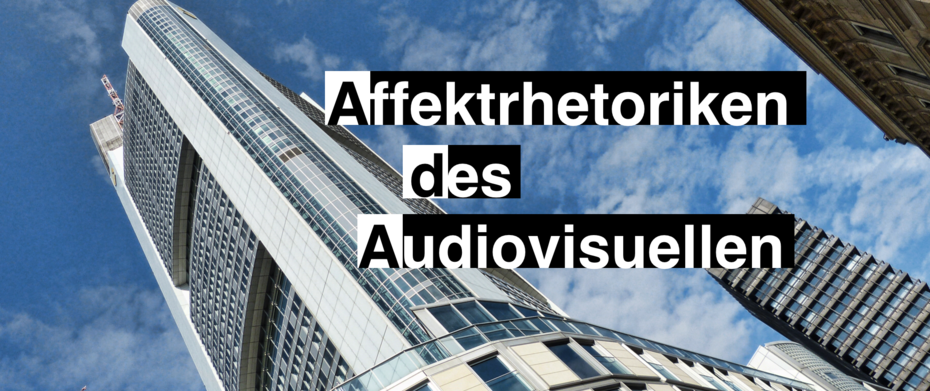 Affektrhetoriken des Audiovisuellen